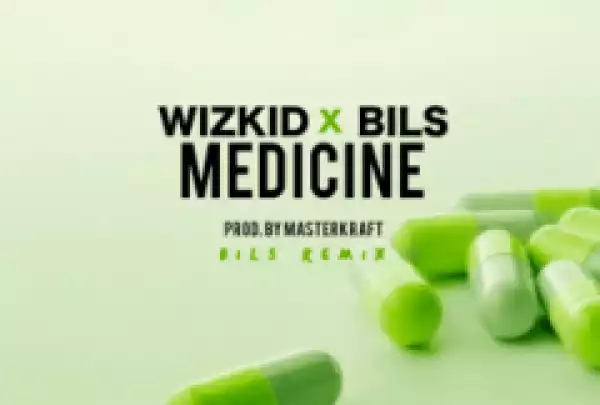 Bils - Medicine (Wizkid Cover)